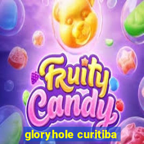 gloryhole curitiba